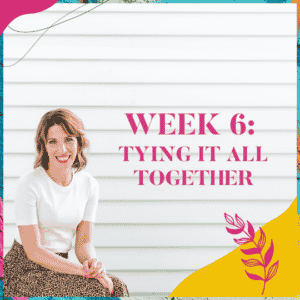 Week 6 - tying it all together
